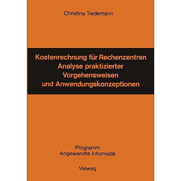 Kostenrechnung für Rechenzentren / Programm Angewandte Informatik, Christina Tiedemann