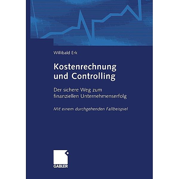 Kostenrechnung und Controlling, Willibald Erk