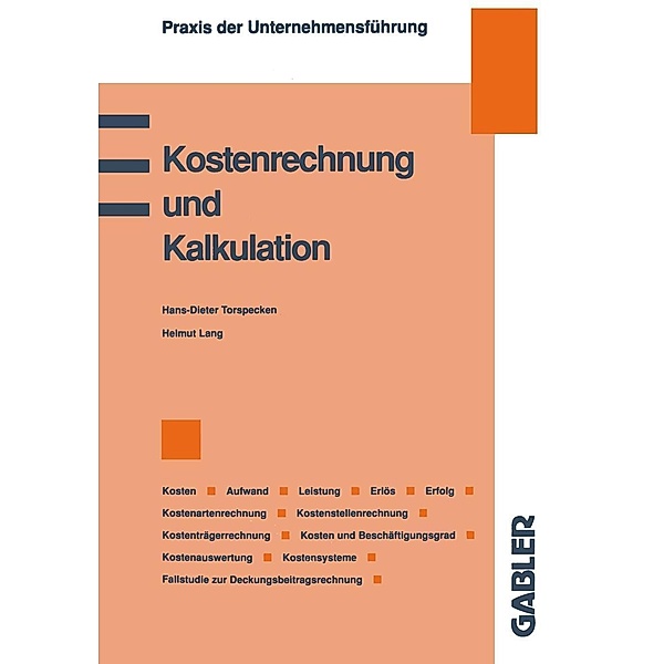 Kostenrechnung und Kalkulation / Praxis der Unternehmensführung, Helmut Lang