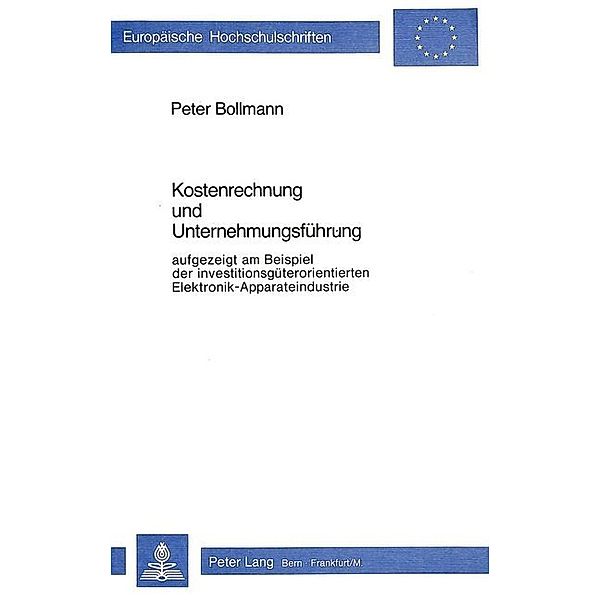 Kostenrechnung und Unternehmungsführung, Peter Bollmann