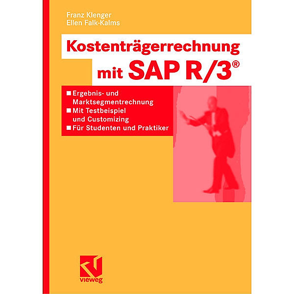 Kostenträgerrechnung mit SAP R/3®, Franz Klenger, Ellen Falk-Kalms