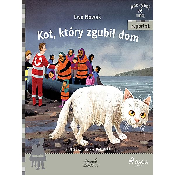 Kot, który zgubil dom / POCZYTAJ ZE MNA, Ewa Nowak
