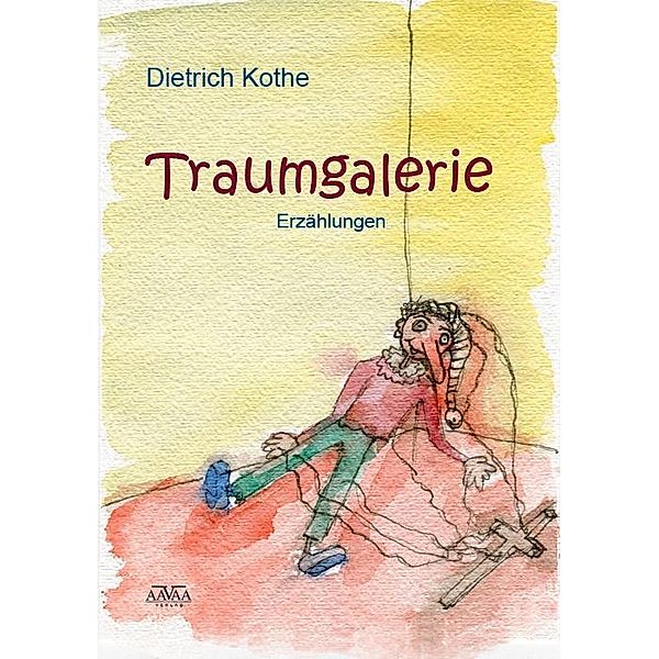 Kothe, D: Traumgalerie, Dietrich Kothe