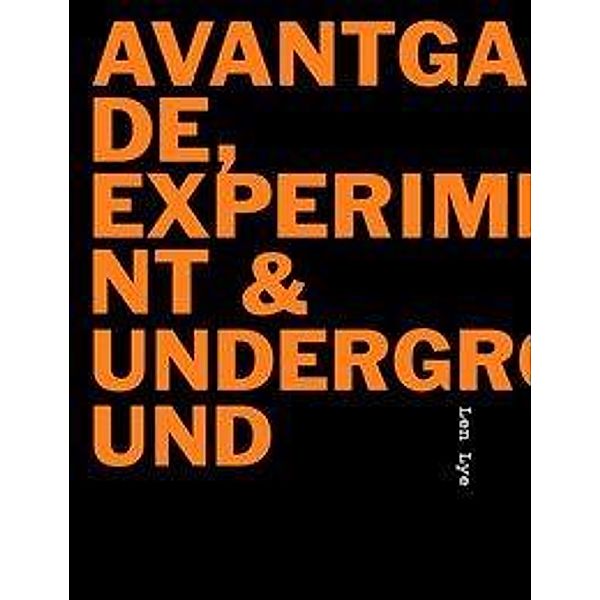 Kothenschulte, D: Avantgarde, Experiment & Underground, Daniel Kothenschulte