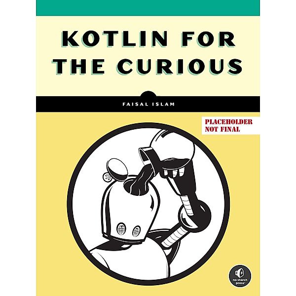 Kotlin for the Curious, Faisal Islam