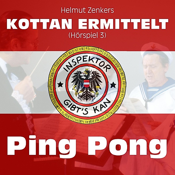 Kottan ermittelt - 3 - Ping Pong, Jan Zenker, Helmut Zenker