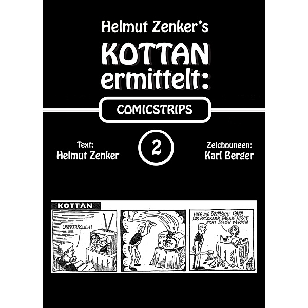 Kottan ermittelt: Comicstrips 2 / Kottan ermittelt: Comicstrips, Helmut Zenker