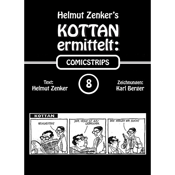 Kottan ermittelt: Comicstrips 8 / Kottan ermittelt: Comicstrips, Helmut Zenker