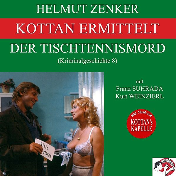 Kottan ermittelt: Der Tischtennismord (Kriminalgeschichte 8), Helmut Zenker
