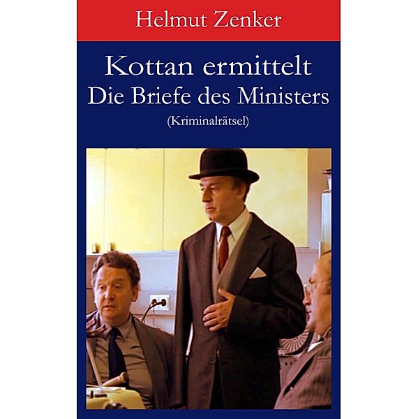 Kottan ermittelt: Die Briefe des Ministers / Kottan ermittelt - Kriminalrätsel, Helmut Zenker