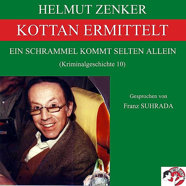 Kottan ermittelt: Ein Schrammel kommt selten allein, Helmut Zenker