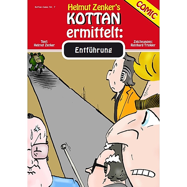 Kottan ermittelt: Entführung / Kottan Comic, Helmut Zenker