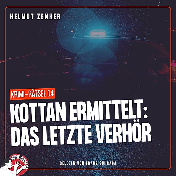 Kottan ermittelt - Krimi-Rätsel - 14 - Kottan ermittelt: Das letzte Verhör, Helmut Zenker