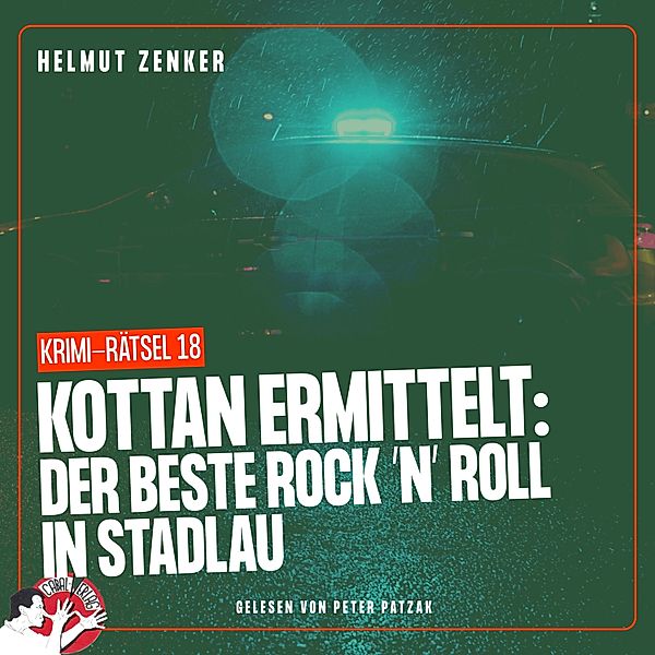 Kottan ermittelt - Krimi-Rätsel - 18 - Kottan ermittelt: Der beste Rock 'N' Roll in Stadlau, Helmut Zenker