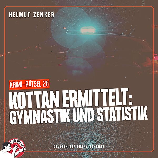 Kottan ermittelt - Krimi-Rätsel - 20 - Kottan ermittelt: Gymnastik und Statistik, Helmut Zenker