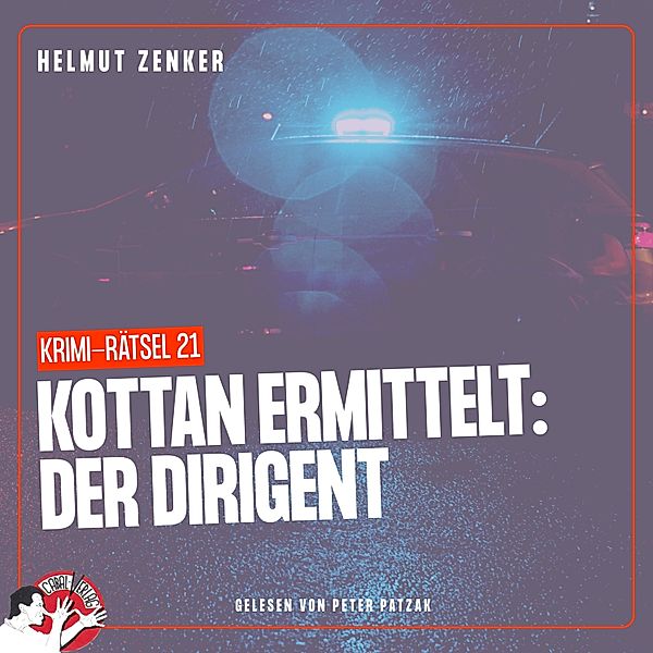 Kottan ermittelt - Krimi-Rätsel - 21 - Kottan ermittelt: Der Dirigent, Helmut Zenker