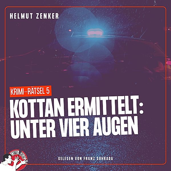 Kottan ermittelt - Krimi-Rätsel - 5 - Kottan ermittelt: Unter vier Augen, Helmut Zenker