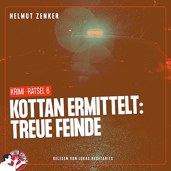 Kottan ermittelt - Krimi-Rätsel - 6 - Kottan ermittelt: Treue Feinde, Helmut Zenker