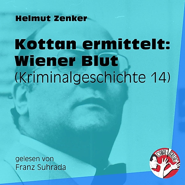 Kottan ermittelt - Kriminalgeschichten - 14 - Kottan ermittelt: Wiener Blut, Helmut Zenker