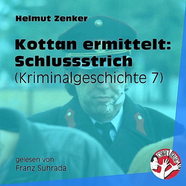 Kottan ermittelt - Kriminalgeschichten - 7 - Kottan ermittelt: Schlussstrich, Helmut Zenker