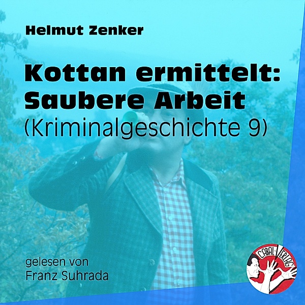 Kottan ermittelt - Kriminalgeschichten - 9 - Kottan ermittelt: Saubere Arbeit, Helmut Zenker