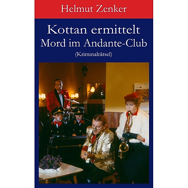 Kottan ermittelt: Mord im Andante-Club / Kottan ermittelt - Kriminalrätsel, Helmut Zenker