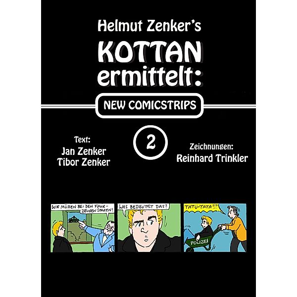 Kottan ermittelt: New Comicstrips 2 / Kottan ermittelt: New Comicstrips, Helmut Zenker, Jan Zenker, Tibor Zenker