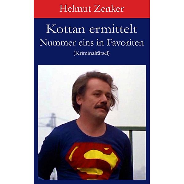 Kottan ermittelt: Nummer eins in Favoriten / Kottan ermittelt - Kriminalrätsel, Helmut Zenker