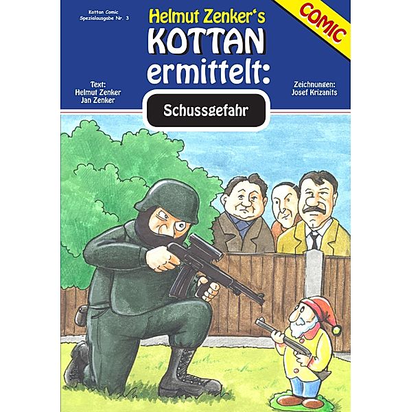 Kottan ermittelt: Schussgefahr / Kottan Comic Spezialausgabe, Helmut Zenker, Jan Zenker