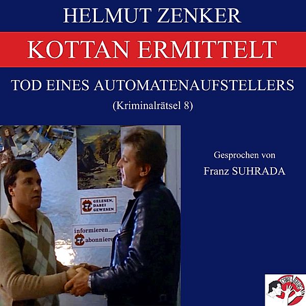 Kottan ermittelt: Tod eines Automatenaufstellers, Helmut Zenker