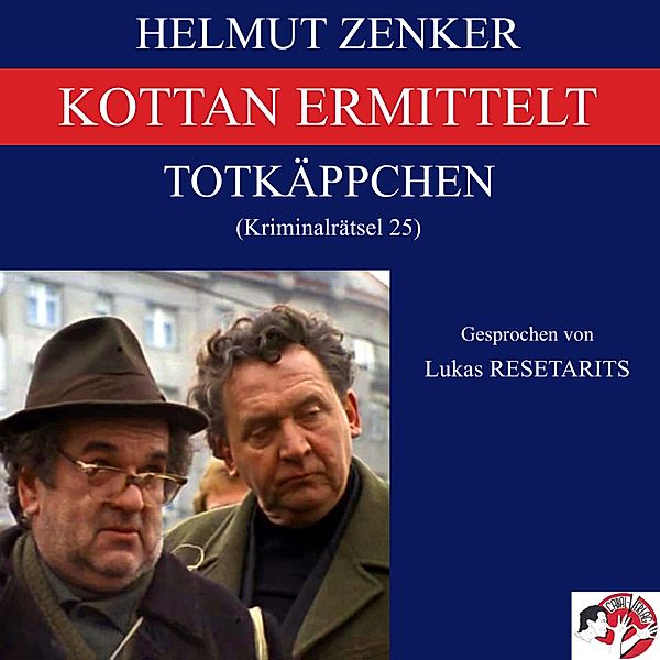 Kottan ermittelt: Totkäppchen, Helmut Zenker