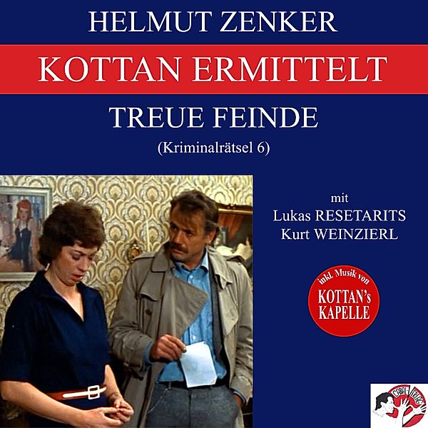 Kottan ermittelt: Treue Feinde (Kriminalrätsel 6), Helmut Zenker