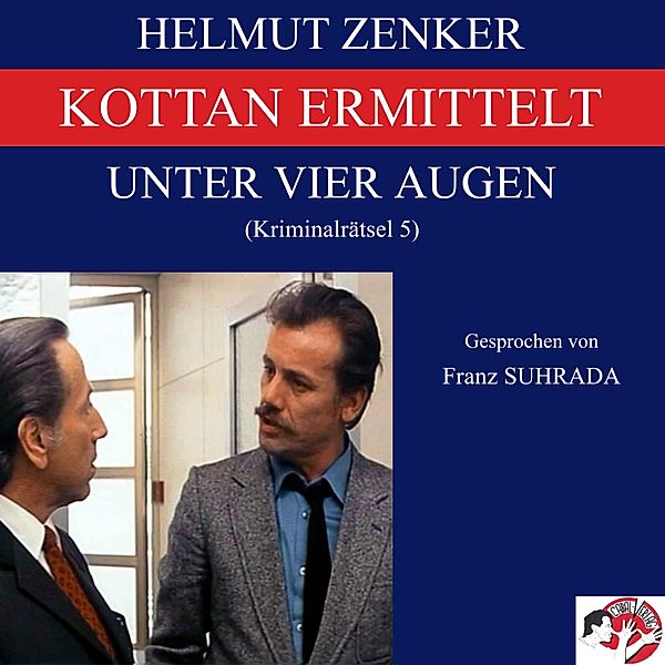 Kottan ermittelt: Unter vier Augen, Helmut Zenker