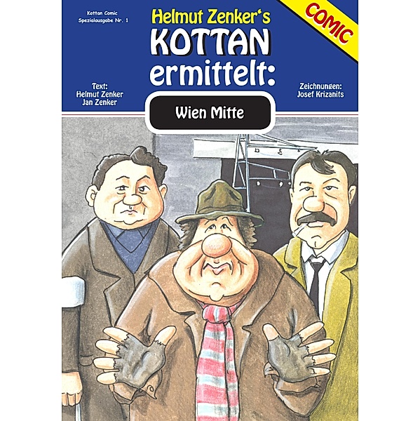 Kottan ermittelt: Wien Mitte / Kottan Comic Spezialausgabe, Helmut Zenker, Jan Zenker