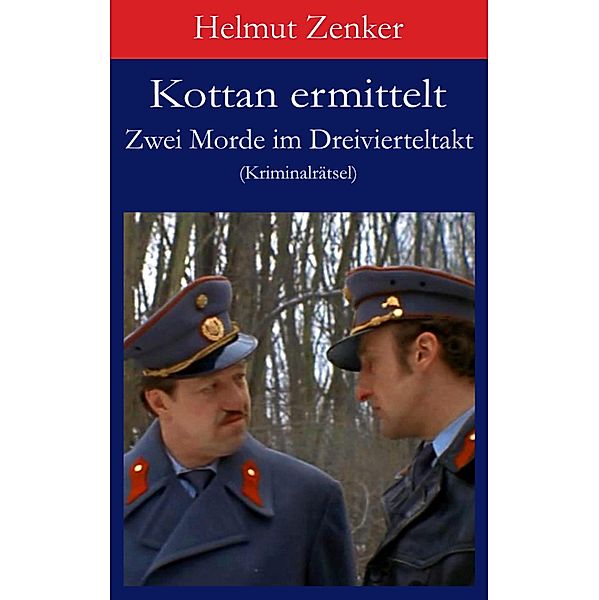 Kottan ermittelt: Zwei Morde im Dreivierteltakt / Kottan ermittelt - Kriminalrätsel, Helmut Zenker