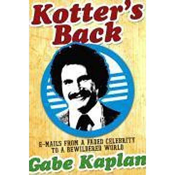 Kotter's Back, Gabe Kaplan