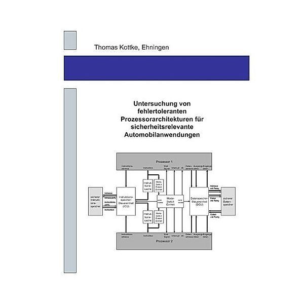 Kottke, T: Untersuchung von fehlertoleranten Prozessorarchit, Thomas Kottke