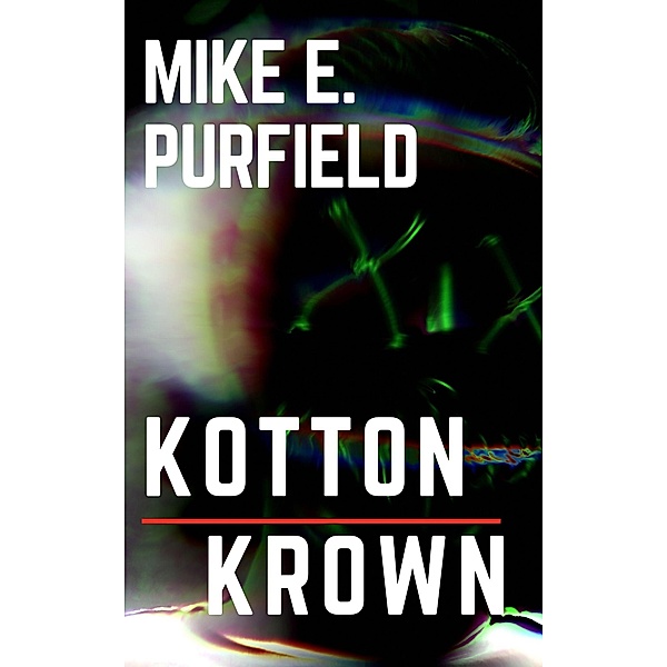 Kotton Krown, Mike E. Purfield