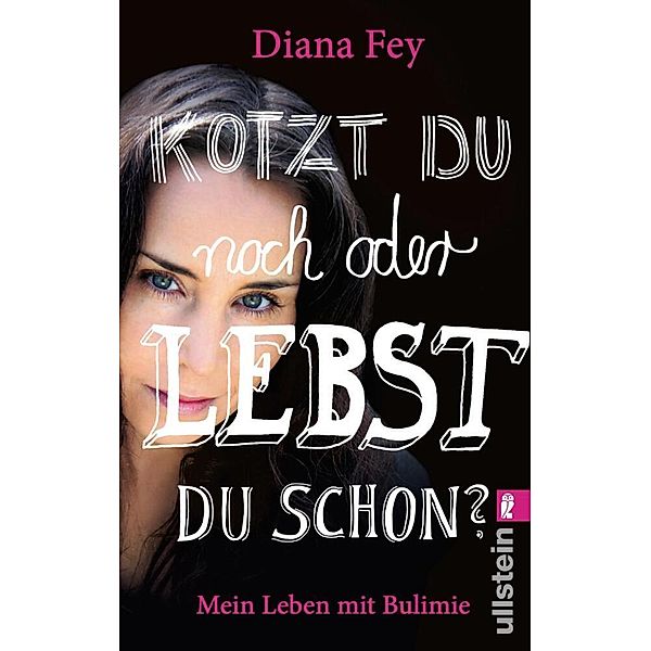 Kotzt du noch oder lebst du schon?, Diana Fey