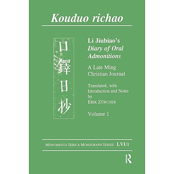Kouduo richao. Li Jiubiao's Diary of Oral Admonitions. A Late Ming Christian Journal, Erik Zürcher