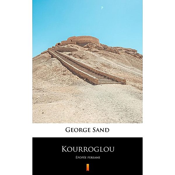 Kourroglou, George Sand