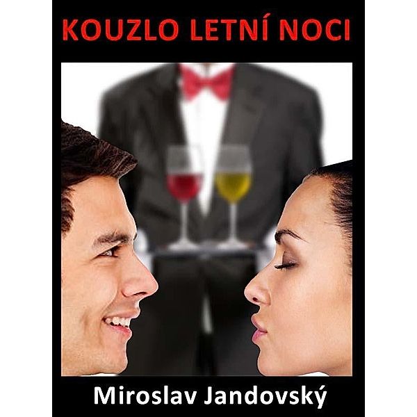 Kouzlo letní noci, Miroslav Jandovský