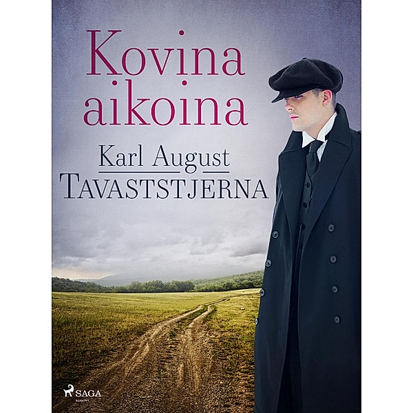Kovina aikoina / World Classics, Karl August Tavaststjerna