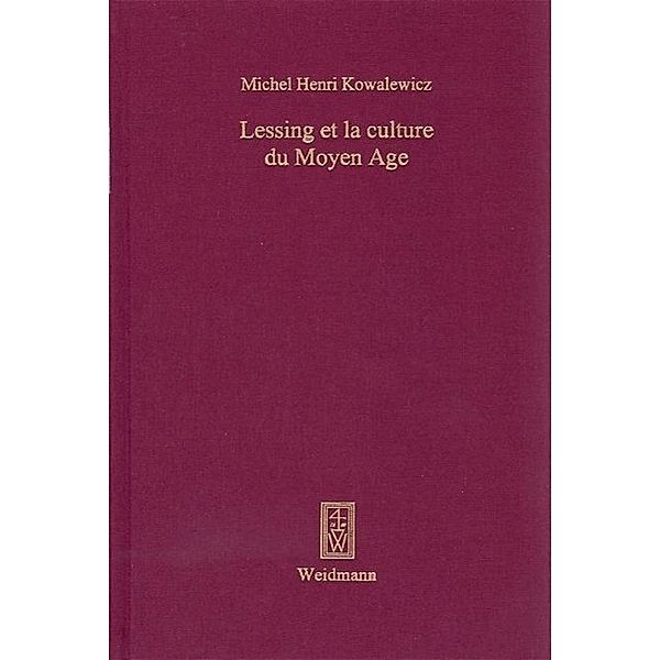 Kowalewicz, M: Lessing et la Culture du Moyen Age, Michel H. Kowalewicz