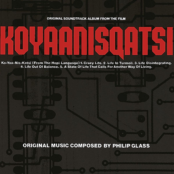 Koyaanisqatsi, Ost, Philip Glass