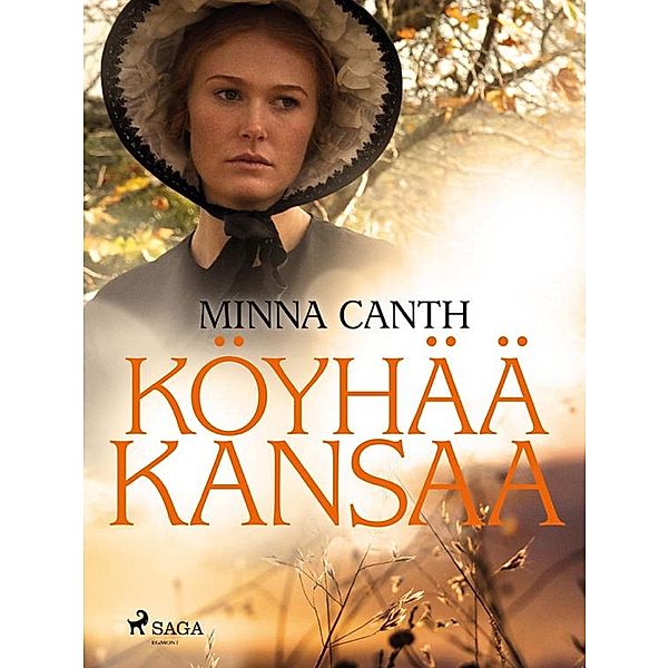 Koyhaa kansaa / SAGA Egmont, Canth Minna Canth