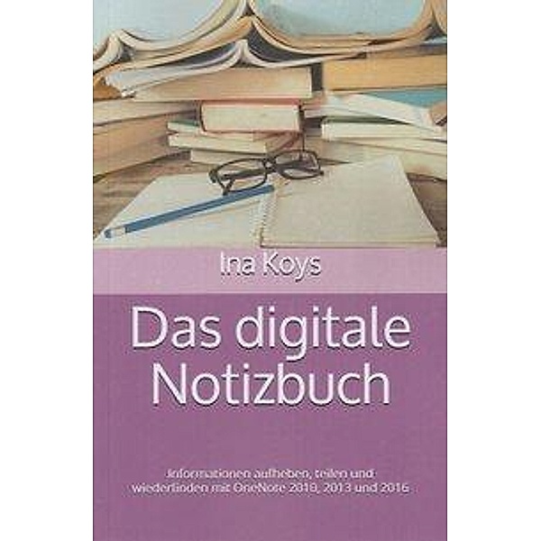 Koys, I: Das digitale Notizbuch, Ina Koys