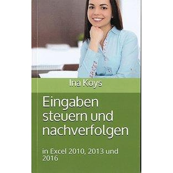 Koys, I: Eingaben steuern und nachverfolgen, Ina Koys