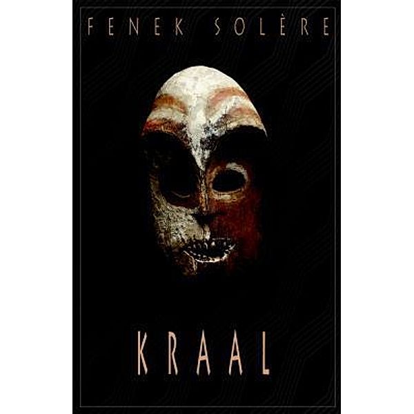 Kraal / Arktos Media Ltd., Fenek Solère