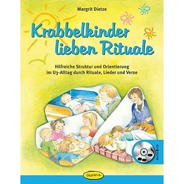 Krabbelkinder lieben Rituale, m. 1 Audio-CD, Margrit Dietze